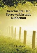 Geschichte Der Spreewaldsstadt Lübbenau