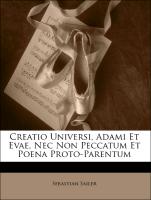 Creatio Universi, Adami Et Evae, NEC Non Peccatum Et Poena Proto-Parentum