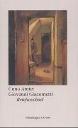 Cuno Amiet – Giovanni Giacometti