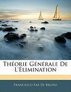 Théorie Générale De L'Élimination