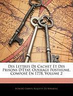 Des Lettres De Cachet Et Des Prisons D'État. Ouvrage Posthume, Composé En 1778, Volume 2