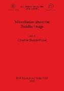 Miscellanies about the Buddha Image