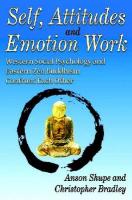Self, Attitudes, and Emotion Work