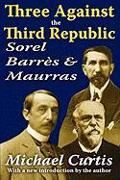 Three Against the Third Republic