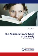 The Approach to and Goals of the Study