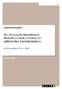 Die Geltung der Europäischen Menschenrechtskonvention bei militärischen Auslandseinsätzen