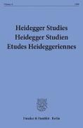Heidegger Studies / Heidegger Studien / Etudes Heideggeriennes. Vol. 6 (1990)