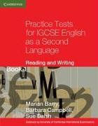 Practice Tests for IGCSE English as a Second Language Reading and Writing Book 1