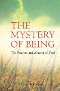 The Mystery of Being: The Presence and Absence of God