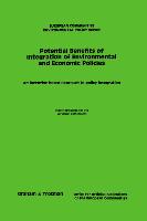 The Potential Benefits of Integration of Environmental and Economic Policies:An Incentive Based Approach to Policy Integration