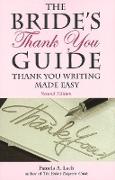 The Bride's Thank You Guide: Thank You Writing Made Easy