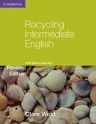 Recycling Intermediate English. With Removable Key