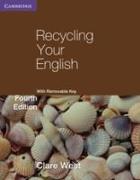 Recycling Your English with Removable Key. Fourth Edition