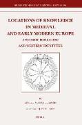 Locations of Knowledge in Medieval and Early Modern Europe: Esoteric Discourse and Western Identities