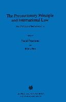 The Precautionary Principle and International Law, the Challenge