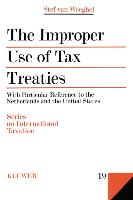 The Improper Use of Tax Treaties, with Particular Reference to the Netherlands and the United States