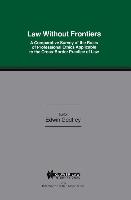 Law Without Frontiers: A Comparative Survey of the Rules of Professional Ethics Applicable to the Cross-Borders Practice of Law