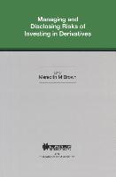 Managing and Disclosing Risks of Investing in Derivatives