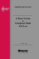 A Brief Guide to European State Aid Law