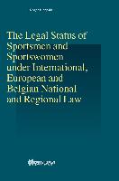 The Legal Status of Sportsmen and Sportswomen Under International, European and Belgian National and Regional Law