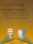 Costly Giving, Giving Gua¿s