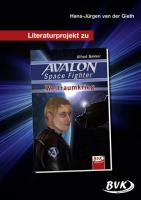 Literaturprojekt zu "AVALON Space Fighter  Weltraumkrieg"