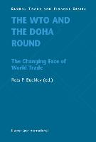 The Wto and the Doha Round: The Changing Face of World Trade