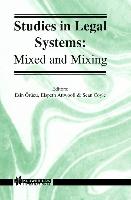 Studies in Legal Systems: Mixed and Mixing: Mixed and Mixing