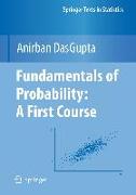 Fundamentals of Probability: A First Course