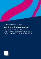 Achtung: Patient online!