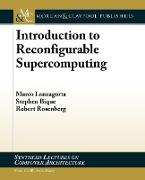 Introduction to Reconfigurable Supercomputing