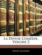 La Divine Comédie, Volume 2