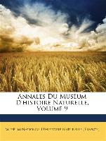 Annales Du Muséum D'histoire Naturelle, Volume 9