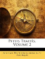 Petits Traités, Volume 2