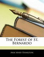 The Forest of St. Bernardo