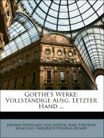 Goethe's Werke: Vollständige Ausg. Letzter Hand ... Drittes Buch