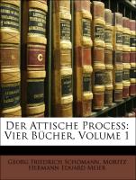 Der Attische Process: Vier Bücher, ERSTER BAND