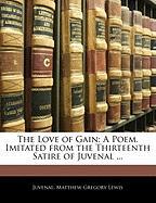 The Love of Gain: A Poem. Imitated from the Thirteenth Satire of Juvenal