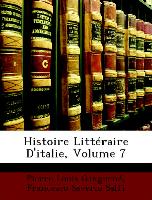 Histoire Littéraire D'italie, Volume 7