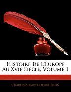 Histoire De L'europe Au Xvie Siècle, Volume 1