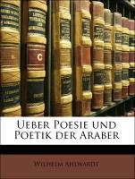 Ueber Poesie Und Poetik Der Araber