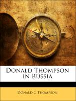 Donald Thompson In Russia