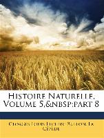 Histoire Naturelle, Volume 5, Part 8