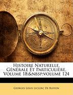 Histoire Naturelle, Générale Et Particulière, Volume 18, volume 124