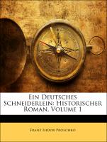Ein Deutsches Schneiderlein: Historischer Roman, Siebenzehnter Band