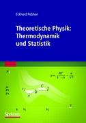Theoretische Physik: Thermodynamik und Statistik