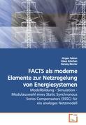 FACTS als moderne Elemente zur Netzregelung von Energiesystemen