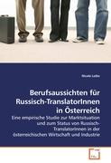 Berufsaussichten für Russisch-TranslatorInnen in Österreich
