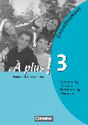 À plus !, Ausgabe 2004, Band 3, Entraînement: Textsammlung für Lektüren, Sprachmittlung, Übersetzung, Kopiervorlagen