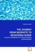 THE JOURNEY FROM NEOPHYTE TO REGISTERED NURSE